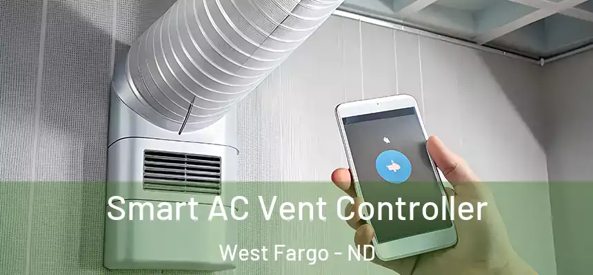  Smart AC Vent Controller West Fargo - ND